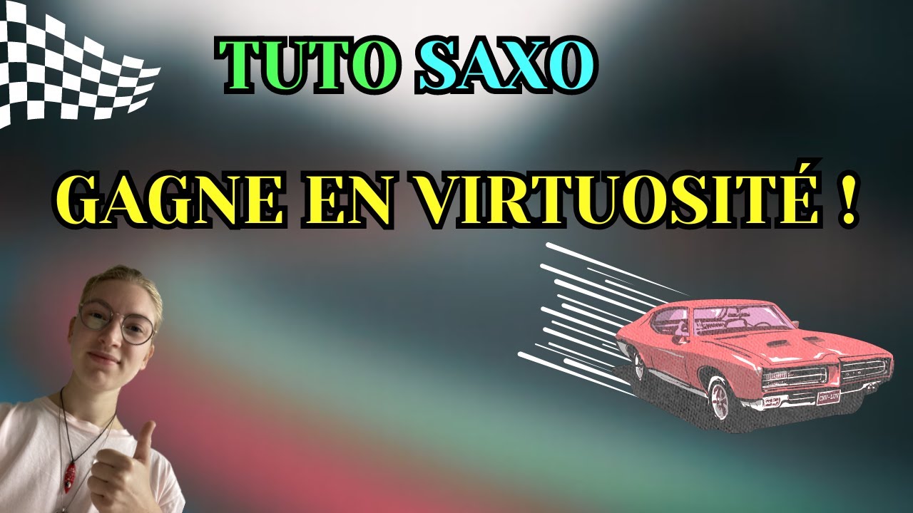 TUTO SAXO : Améliorer ta VIRTUOSITÉ en 3 CONSEILS