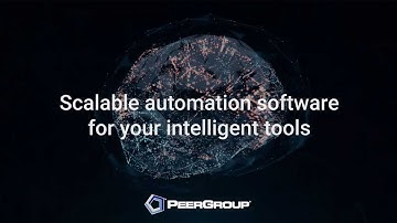 Scalable automation software for your intelligent tools - PEER Group