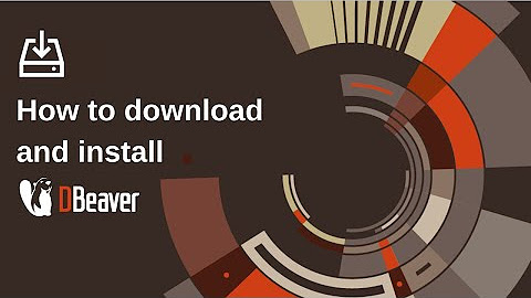 How to get started with DBeaver - YouTube