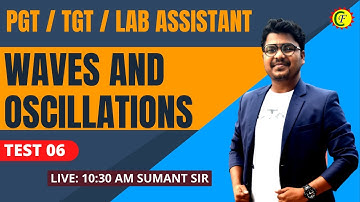 JSSC PGT PHYSICS | TEST 06 | Waves And Oscillations | LAB ASSISTANT PHYSICS| JH. PGT | PGT / TGT