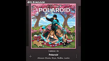 "Polaroid (Japanese Version)" (feat. No$ia & Leslie, Kiyo)