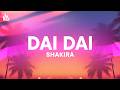 Shakira Dai Dai Lyrics Letra Ft Burna Boy 