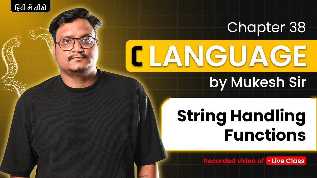 Lecture 38: String Handling Methods in C (Library Functions) - YouTube