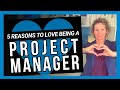 What i love about being a project manager