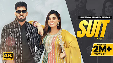 SUIT (Official Video) Hheero & Jasmeen Akhtar | Geet Goraya | Latest Punjabi Songs 2024