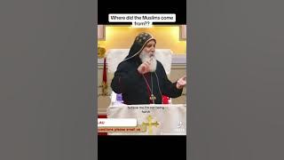 Where did Muslims come from? Bishop Mari Emmanuel explains #muslim #Christian #God #Bible #Islam