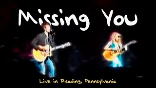 Taylor Swift & Tyler Hilton - Missing You (Live in Reading, Pennsylvania)