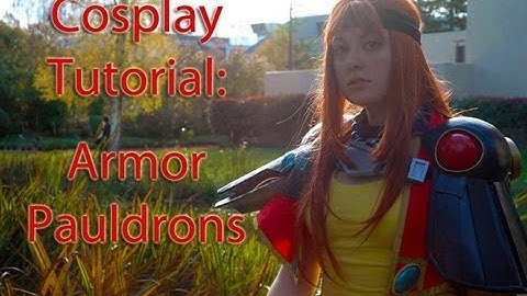 Cosplay Tutorial: Armor Pauldrons