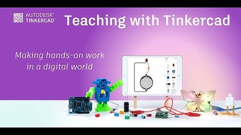 Teaching With Tinkercad (Season 1, Ep. 3) - Making Hands-On Work in a Digital World