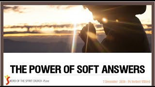 7 Dec-20 |Daily Byte With God By Ps-Norbert Wilfred - "The Power of Soft Answers." screenshot 1