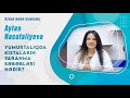 Yumurtalıqda kistaların yaranma səbəbləri nələrdir? ( Aytən Nəcəfəliyeva sualı cavablandırır )