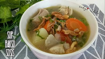 SUP BAKSO SOSIS | Ide masakan harian mudah dan enak