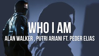 Alan Walker , Putri Ariani ft.Peder Elias - Who I Ams