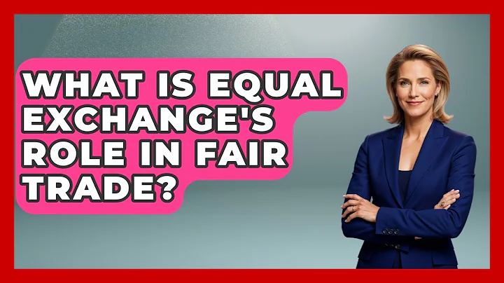 What Is Equal Exchange's Role In Fair Trade? - Socialism Explained