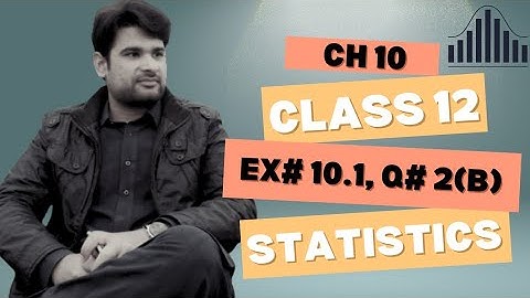 Question 2b ch 10 exercise 10.1 class 12, statistics solutions || Standard Normal Distribution