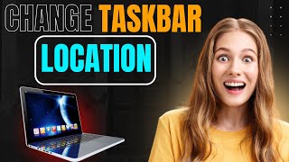 How to Change Taskbar Position in Windows 10 | Change Taskbar Location
