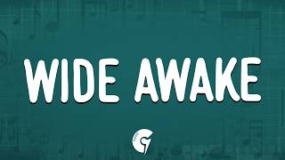 Katy Perry - Wide Awake (Lyrics)