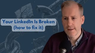 Make Your LinkedIn Profile Work Again