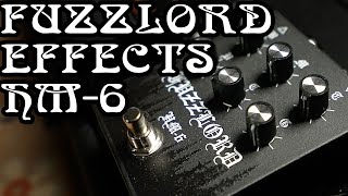 Fuzzlord Effects HM-6