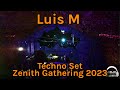 Luis m  dark minimalprogressive techno 2hour producer set  zenith gathering 2023