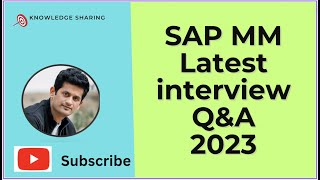 SAP MM Latest Interview Questions and Answers - 2023 - Part 1