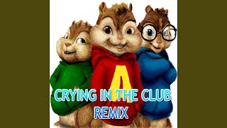Crying In The Club (Chipmunks Remix) - YouTube