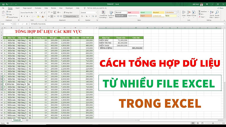 Hướng dẫn tổng hợp dữ liệu từ nhiều file excel năm 2024