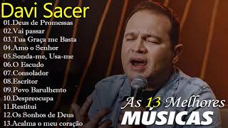 Davi Sacer - As 13 mais ouvidas de 2022, Deus de promessas, Vai passar... #musicagospel