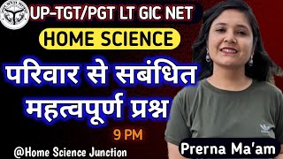 Important MCQ ''Family Related Questions #uptgt  #homescience  by Prerna ma'am #uppgt