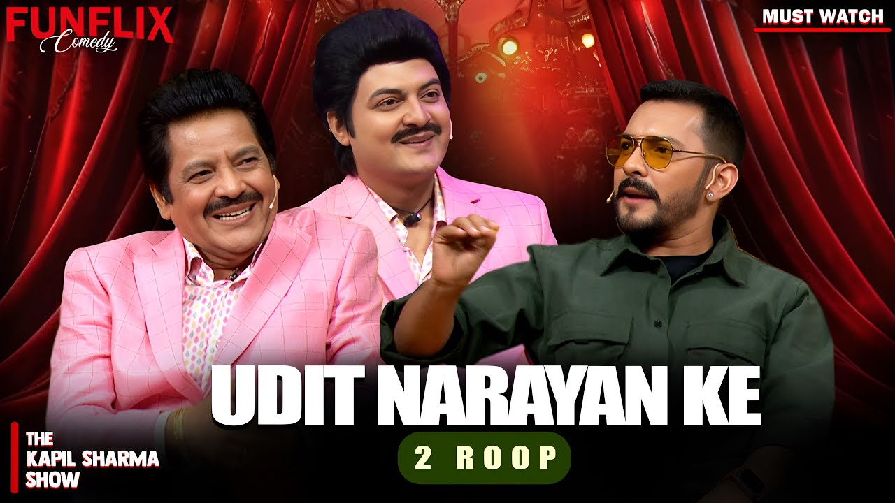 Udit Narayan Ke 2 Roop | The Kapil Sharma Show | Comedy Show | Aditya Narayan