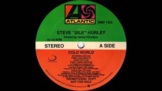 Steve Silk Hurley - Cold World (Extended Mix)