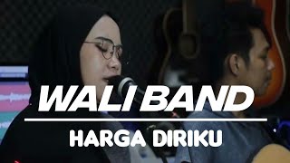 HARGA DIRIKU - WALI ( COVER INDAH YASTAMI )