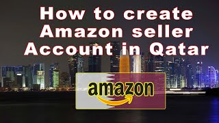 How to create Amazon seller Account in Qatar screenshot 4