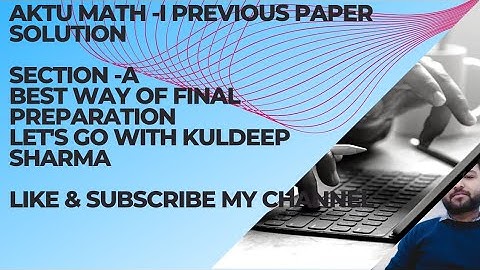 2021-22 AKTU Math -I Previous year paper solution ODD SEM । Section -A #btech #mathematics