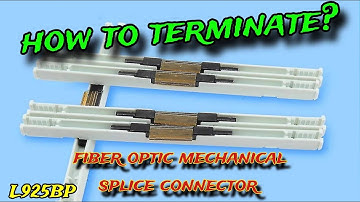 [TUTORIAL] HOW TO TERMINATE FIBER OPTIC | MECHANICAL SPLICE CONNECTOR (L925BP)
