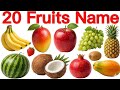 20 Popular Fruits Name for Kids with Pictures | Easy Way to Learn Fruits!