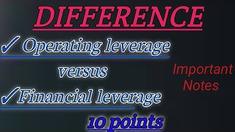 Difference between Operating leverage and Financial leverage | Financial leverage