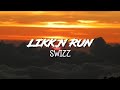 Swizz  likk n run  lyrics