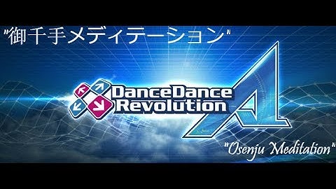 DDR A Play -  御千手メディテーション (Doubles Expert)