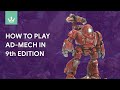 How to play Ad-Mech in 9th edition - Tips from 40k Playtesters