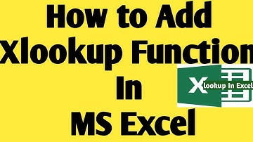 How to Add Xlookup Function In MS Excel (2007 - 2019)