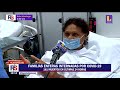 🔴 Reporte Semanal | Familias enteras contagiadas por la COVID-19 luchan por sus vidas en hospitales