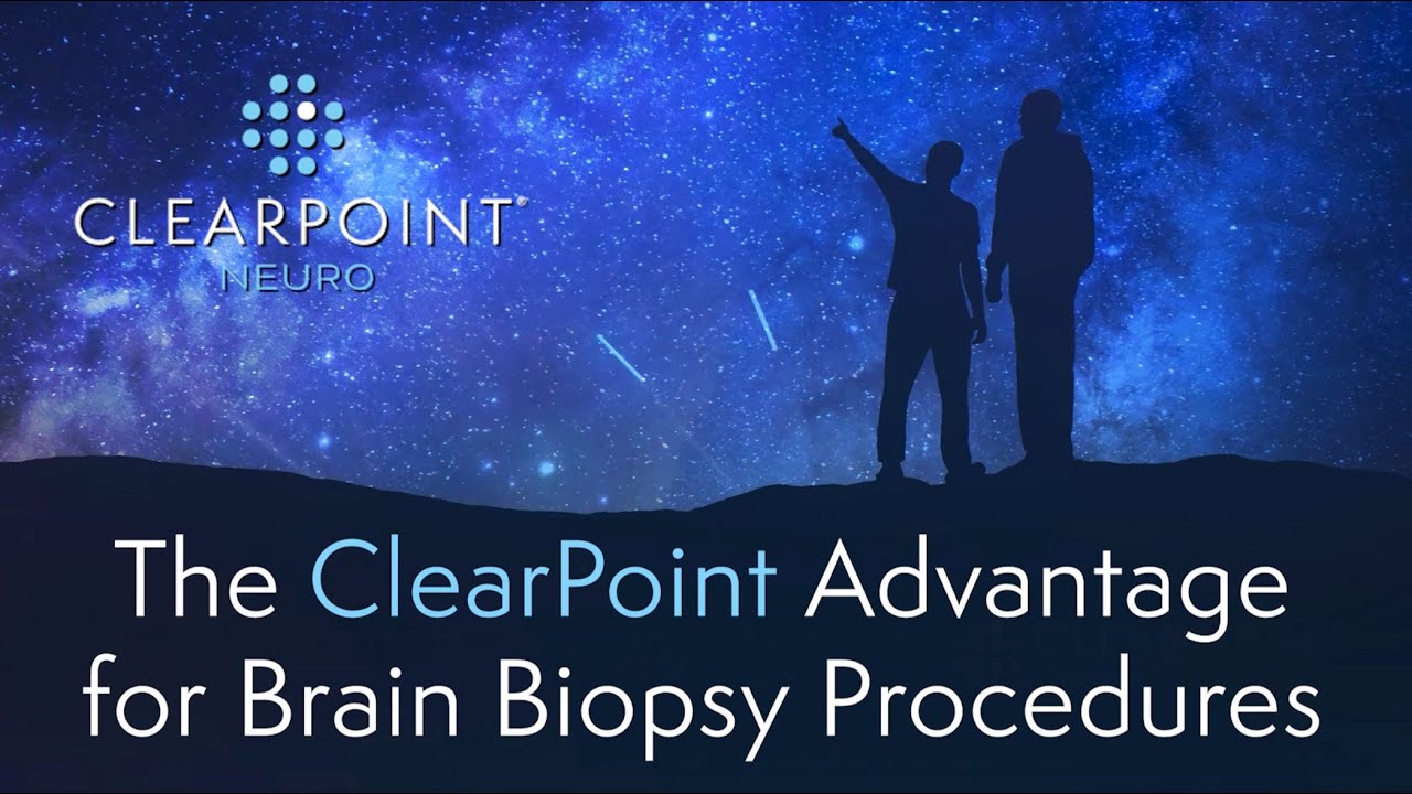 Clearpoint Device The ClearPoint Advantage for Brain Biopsy Procedures, Dr. Clark C. Chen ...