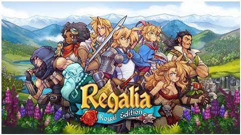 Tactical JRPG Regalia: Of Men and Monarchs - Royal Edition Secures April Switch Release