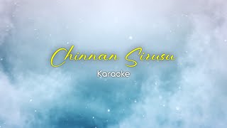 Download Lagu Chinnan Sirusu (Karaoke)... MP3