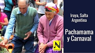 IRUYA, Salta, Argentina - Pachamama y Carnaval, Tradiciones Ancestrales