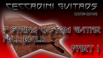 Making a 7 String Custom Electric Guitar (part1)