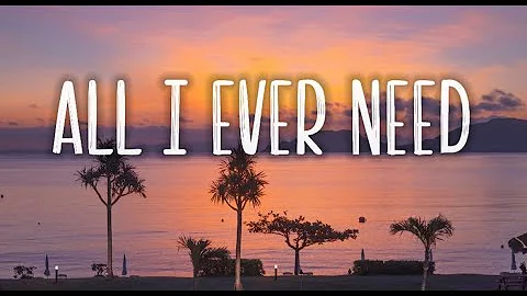 Austin Mahone -All I Ever Need (Lyrics)