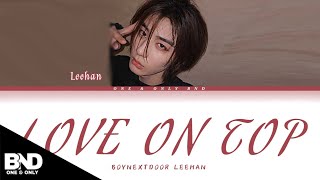 BOYNEXTDOOR LEEHAN 'LOVE ON TOP' COVER LYRICS