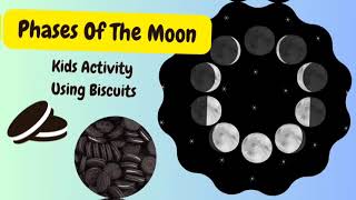 Phases of the Moon Using Oreo